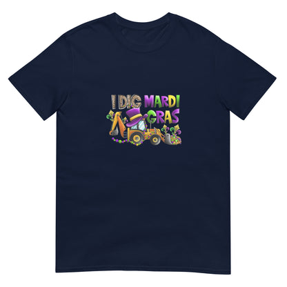 I Dig Mardi Gras Short-Sleeve Unisex Basic Softstyle Short-Sleeve T-Shirt